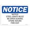 Signmission OSHA Notice, 5" Height, Notice Steel Grate Must Be Open During Store Sign, 7" X 5", Landscape OS-NS-D-57-L-16617 - alternate 1